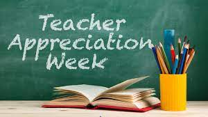 Teacher Appreciation  Week